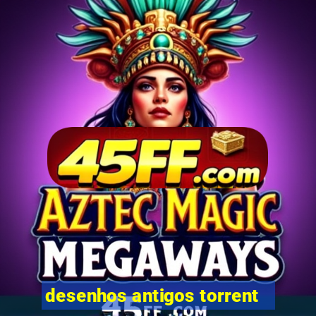 desenhos antigos torrent